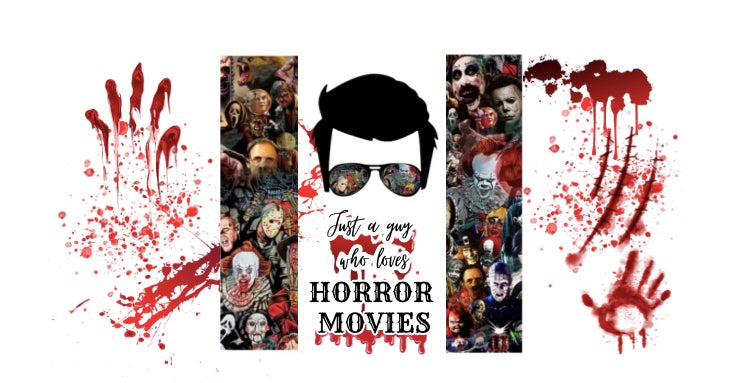 JUST A GUY WHO LOVES HORROE MOVIES TUMBLER
